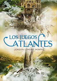 Los juegos atlantes (Crónicas de la Atlántida II) Joaquín Londáiz