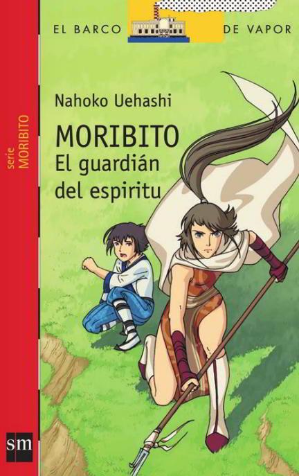 El guardián del espíritu (Moribitó I) Nahoko Uehashi