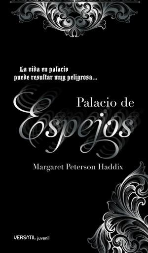 Palacio de espejos Margaret Peterson Haddix