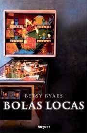 Bolas locas Betsy Byars
