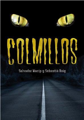 Colmillos Salvador Macip, Sebastià Roig