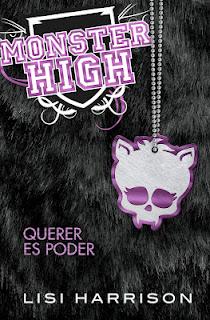 Reseña: Monster High Querer es poder - Lisi Harrison (Monster High #3)