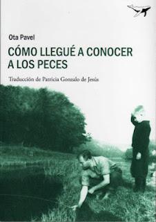 Cómo llegué a conocer a los peces, de Ota Pavel