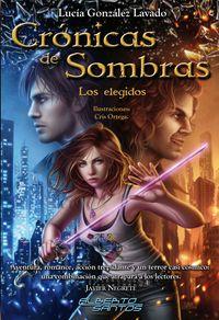 Los elegidos (Crónicas de sombras I) Lucía González Lavado