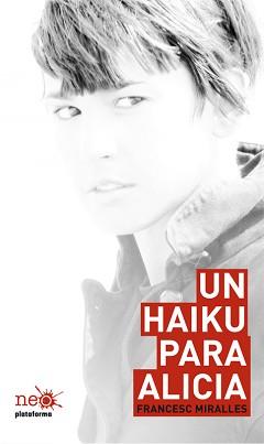 Reseña: Un haiku para Alicia de Francesc Miralles