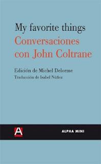LIBRO: MÚSICA PARA LEER: My Favorite Things-Conversaciones con John Coltrane