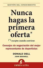 Reseña de «Nunca hagas la primera oferta»