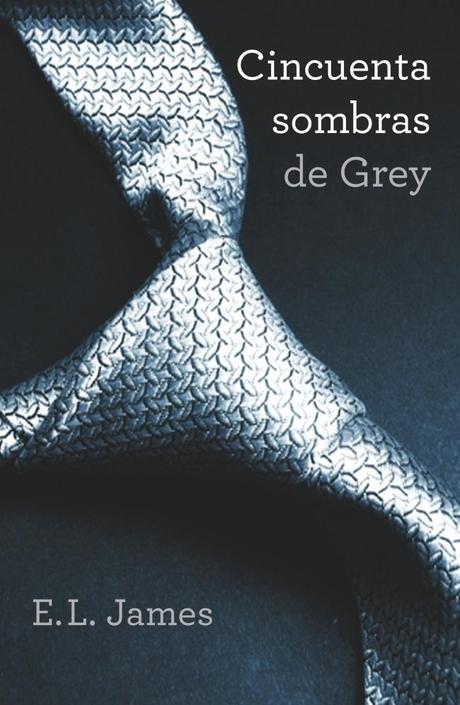 50 sombras de Grey (La novela erótica de la que todos hablan)