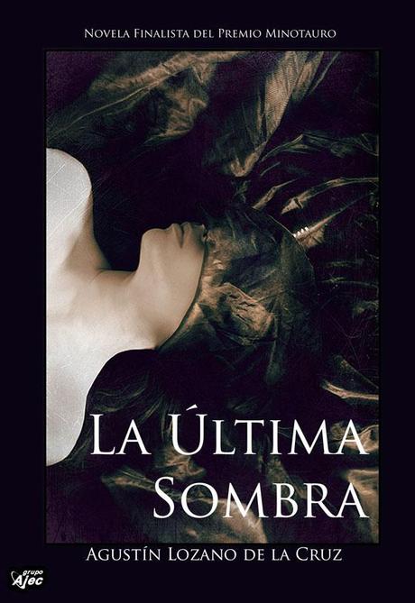 La Última Sombra, de Agustín Lozano de la Cruz, ya disponible en formato ebook