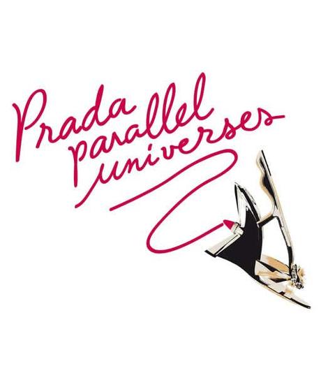 Parallel Universes special by Prada