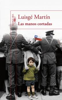 Yoísmo maestro (Reseña de Las manos cortadas - Luisgé Martín)