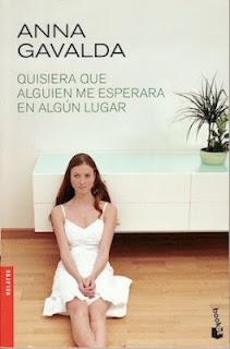 Quisiera que alguien me esperara en algún lugar, Anna Gavalda