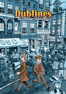 DUBLINÉS, ALFONSO ZAPICO (Editorial Astiberri) 2011