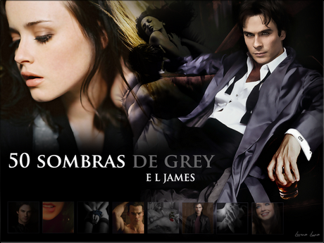 LECTURA: CINCUENTA SOMBRAS DE GREY _ LA TRILOGIA ERÓTICA MÁS ESPERADA