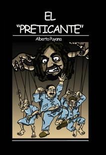 Libro: «EL PRETICANTE« de ALBERTO PUYANA Libro: «EL PRETICANTE« de ALBERTO PUYANA