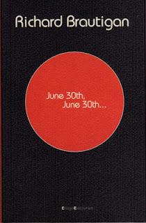 June 30th, June 30th…, de Richard Brautigan