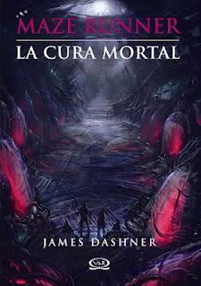 Reseña: La cura mortal - James Dashner (Maze Runner #3)
