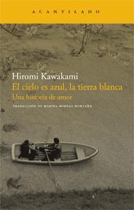 [DM] El cielo es azul, la tierra blanca de Hiromi Kawakami