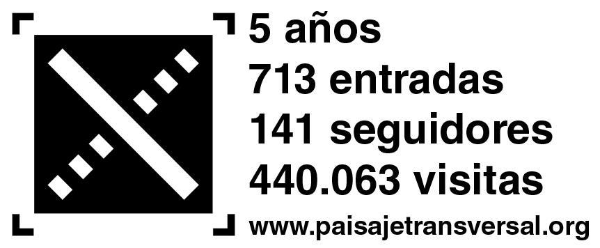 El blog de Paisaje Transversal cumple 5 años