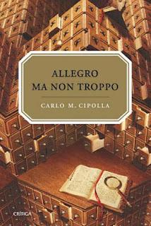 Carlo Maria Cipolla - Allegro ma non troppo (reseña)