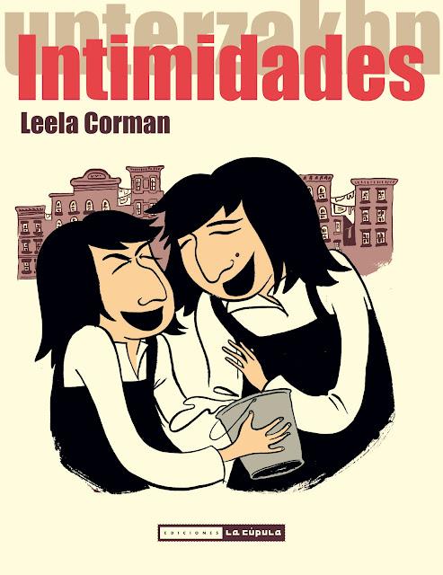 Ediciones La Cúpula publica Intimidades, de Leela Corman‏