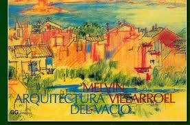 Arquitectos de Ayer y de Hoy VIII - MELVIN VILLAROEL ROLDAN