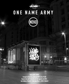 NEKO PRESENTA ONE NAME ARMY EN IAM GALLERY (MADRID). VIERNES 6 DE JULIO