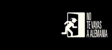 No te vayas a Alemania, una campaña para fomentar el empleo, aquí No te vayas a Alemania, una campaña para fomentar el empleo, aquí
