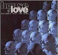 Discos: Audience with the mind (The House of Love, 1993)