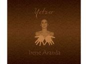 IRENE ARANDA: Yetzer