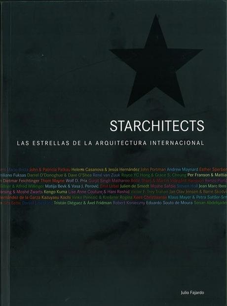 Starchitects, la estela de los mejores arquitectos contemporáneos