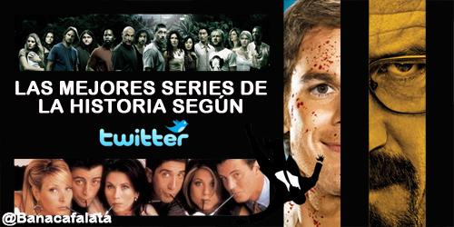 Eligiendo Las Mejores Series de la Historia
