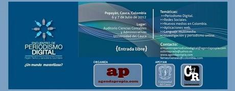 INVITACIÓN: ENCUENTRO DE PERIODISMO DIGITAL DE REGIÓN PACÍFICO Y SUROCCIDENTE COLOMBIANO - Popayán, 06 y 07 Julio de 2012