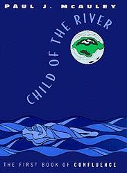 'Hijo del rio', de Paul McAuley