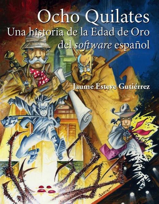 Ocho Quilates: ¿La edad dorada del software patrio?