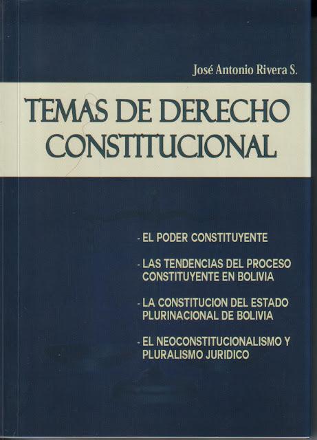 LIBRO: TEMAS DE DERECHO CONSTITUCIONAL - José Antonio Rivera