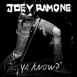 [Disco] Joey Ramone - ...Ya Know? (2012)