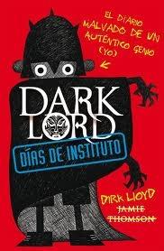 Dark Lord. Días de instituto Jamie Thomsom