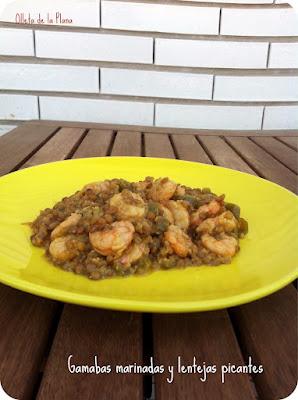 GAMBAS MARINADAS Y LENTEJAS PICANTES