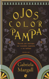 Ojos color Pampa, Gabriela Margall