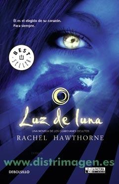 Luz de luna (Los guardianes ocultos I) Rachel Hawthorne