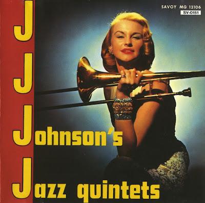 J. J. Johnson’s Jazz Quintets