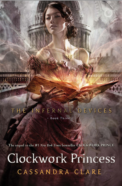 Portada Revelada: Clockwork Princess - Cassandra Clare (The Infernal Devices #3)