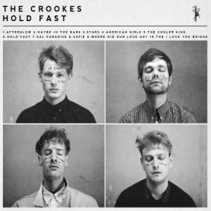 The Crookes – Hold Fast