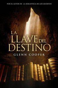 La llave del destino – Glen Cooper