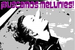 Buscamos “Melunies”….
