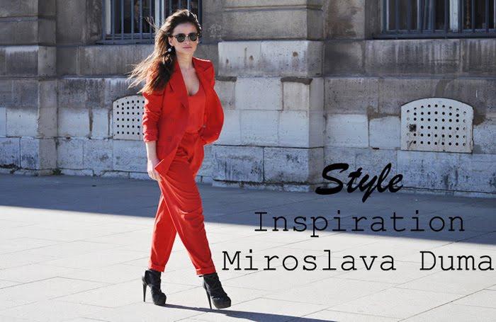 Style inspiration - Miroslava Duma