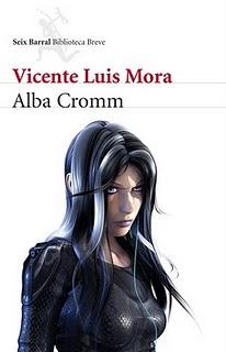 Alba Cromm, de Vicente Luis Mora