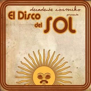 Decadente Cósmiko presenta: El Disco Del Sol