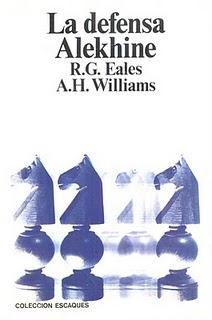 La Defensa Alekhine - Eales R G and Williams A H